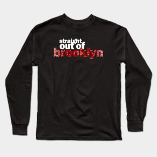 STR8OUTOFBROOKLYN bndn Long Sleeve T-Shirt